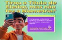 Tirou foto e cadastrou suas digitais ao tirar o Título de Eleitor?