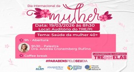 Saúde da Mulher 40 + é o tema de palestra ministrada em programação especial do TRE-PI em comemo...