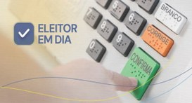 Eleitoras e eleitores têm até dia 6 de maio para fazer o procedimento