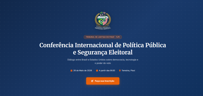 TJPI realiza Conferência Internacional de Política Pública e Segurança Eleitoral ...