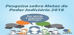 Foto referente pesquisa pública sobre metas do Poder Judiciário em especial as da Justiça Eleito...