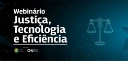 Foto referente matéria justiça, tecnologia e eficiência