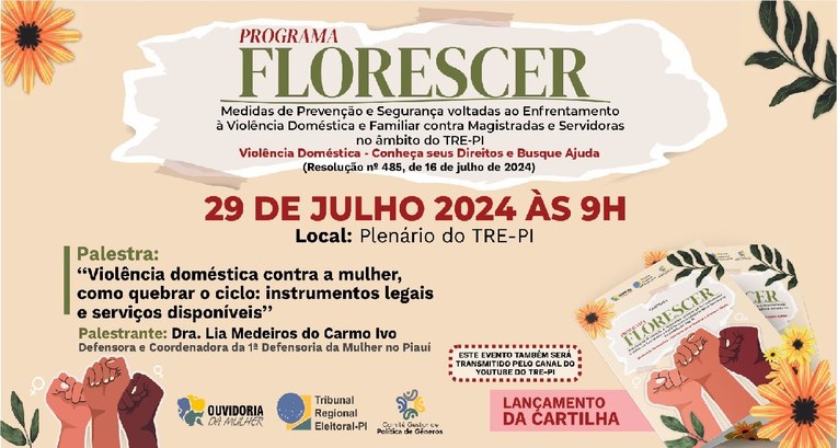 TRE-PI lança programa Florescer contra violência a Magistradas e Servidoras eleitorais ..