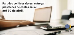 Partidos políticos têm até 30 de abril para entregar as prestações de contas do exercício de 2017