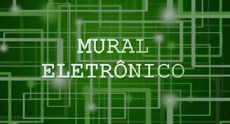 Candidatas/Candidatos fiquem atentos ao Mural Eletrônico ...