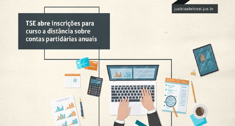 Contas Partidárias Anuais, inscrições abertas, curso à distância Serão 20h de aulas gratuitas para representantes de partidos, contadores e advogados