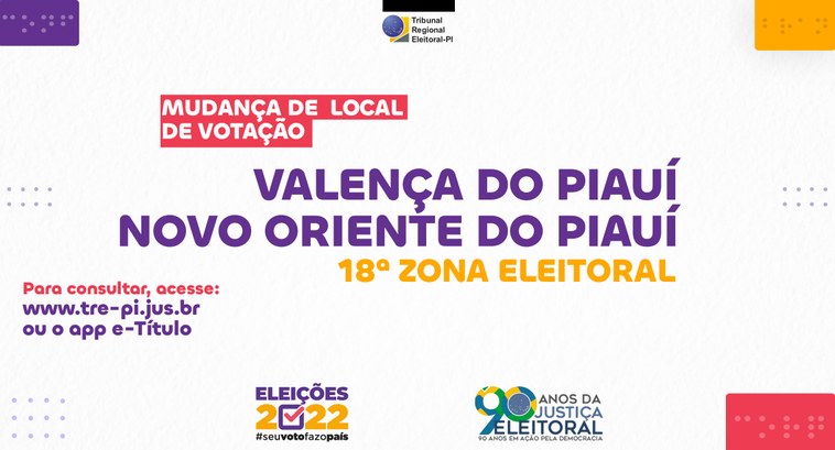 Importante: Alteração em locais de votação - 18ª Zona Eleitoral - Valença do Piauí ...