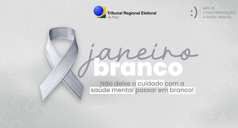 Janeiro Branco 2024: cuidar da mente para enfrentar os desafios do futuro ...