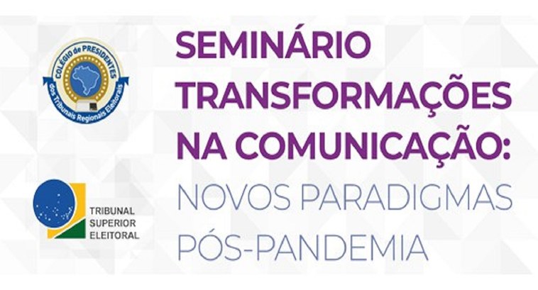 Justiça Eleitoral promove seminário para discutir os desafios das Eleições 2022