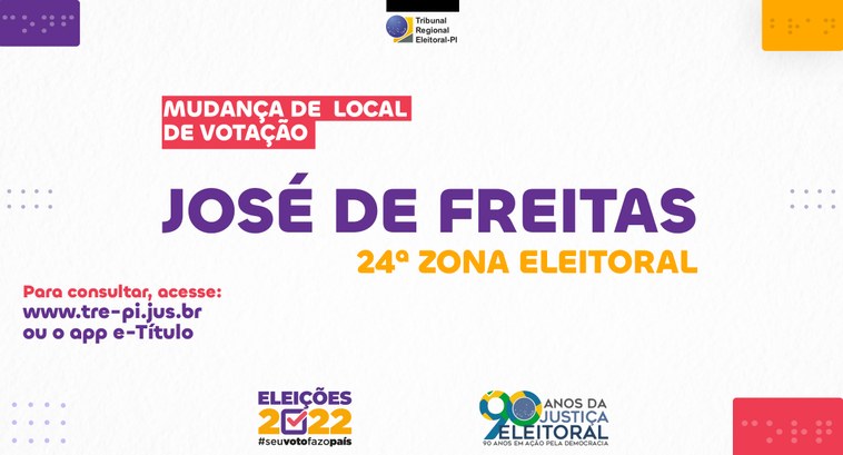 Mudança de Local de Votação - José de Freitas - 24 Zona Mudança de Local de Votação - José de Freitas - 24 Zona