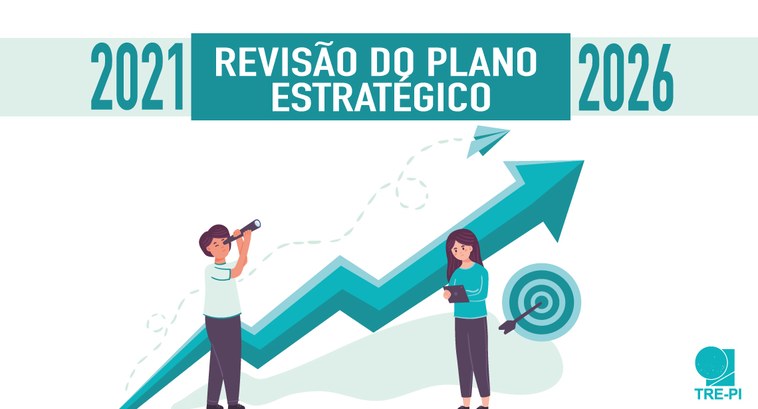 Participe da pesquisa sobre a revisão do Plano Estratégico 2021-2026 do TRE-PI