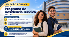 TRE-PI abre inscrição para seleção do Programa de Residência Jurídica