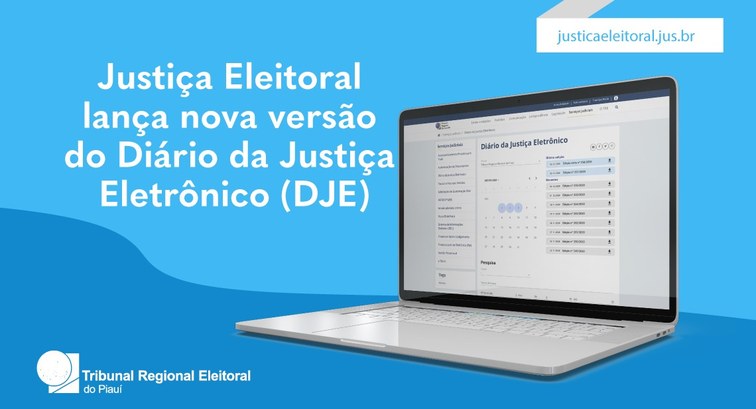 TRE-PI adota nova versão do Diário de Justiça Eletrônico - DJE