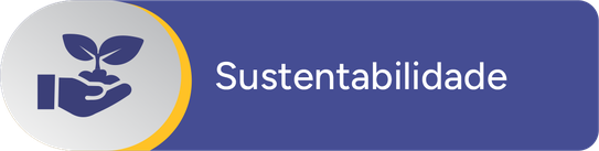 Botão Sustentabilidade, Acessibilidade e Inclusão Botão Sustentabilidade, Acessibilidade e Inclusão