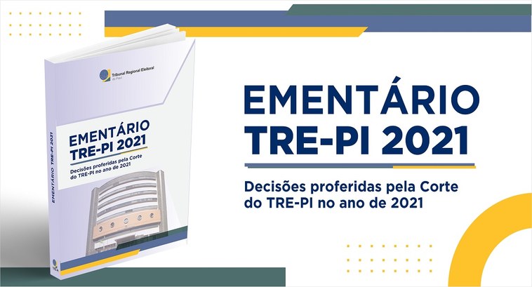 TRE-PI lança EMENTÁRIO das Decisões proferidas pela Corte em 2021